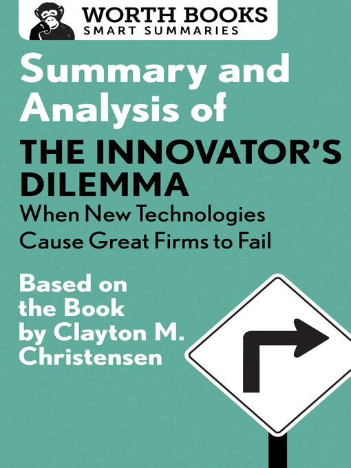 Title details for Summary and Analysis of the Innovator's Dilemma by Worth Books - Available